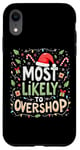 iPhone XR Most Likely To Overshop Christmas Shopping Holiday Shopping Case