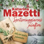 Spritsmugglarens julafton och nio andra julnoveller