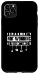 Coque pour iPhone 11 Pro Max J'explique pourquoi ça ne fonctionne pas Funny Enterprise Architecture