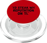 I'd Steak My Reputation Lout It Funny Beef Carnivore Diet Pun PopSockets PopGrip pour MagSafe