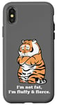 iPhone X/XS Adorably Chunky Tiger, Funny Fluffy Big Cat Says:I'm not Fat Case