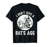 I Don't Give a Rat's Ass Funny Adult Joke Men Women T-Shirt