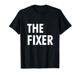 The Fixer T-Shirt