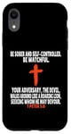 Coque pour iPhone XR 1 Pierre 5:8 Écriture des versets de la Bible