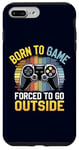 iPhone 7 Plus/8 Plus Born to Game Forced Go Outside Gamer Controller Video Gaming Case