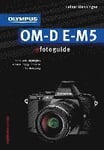 Olympus OM-D E-M5 fotoguide