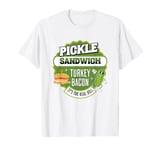 Pickle sandwich is a big dill Funny pickle sandwich T-Shirt