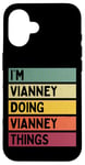 Coque pour iPhone 16 I'm Vianney Doing Vianney Things Funny Nom personnalisé