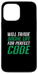 iPhone 13 Pro Max Will Trade Social Life For Perfect Code Coding Programming Case