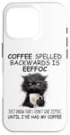 iPhone 16 Pro Coffee Spelled Backwards is Eeffoc Sign,Funny Cat Coffee Mug Case