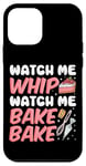 iPhone 12 mini Bake Baking Watch Me Whip Watch Me Bake Bake Case