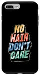 iPhone 7 Plus/8 Plus No Hair Don't Care Cool Bald Guy Pride Case