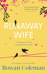 Runaway Wife: A poignant novel about the power of fresh starts and second chances from the Sunday Times bestselling author