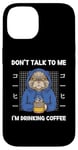 Coque pour iPhone 14 Chat vintage Don't Talk To Me I'm Drinking Coffee Style rétro