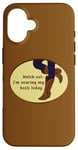 iPhone 16 Watch Out For This Cowgirl: Cowgirl Boots Country Girl Case