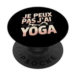 Je Peux Pas J’ai Yoga Femme Humour Relaxation Idée Cadeau PopSockets PopGrip Adhésif