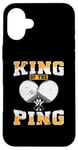 Coque pour iPhone 16 Plus King of The Ping Pong Louche de tennis de table