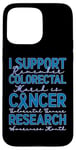 Coque pour iPhone 15 Pro Max Je Soutiens La Recherche Sur Le Cancer Colorectal