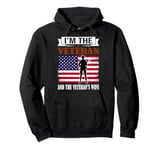 Im The Veteran And The Veterans Wife US Flag Veteran Pullover Hoodie