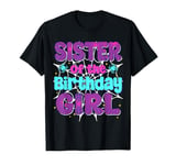 Sister Of The Birthday Girl Spider Web Family Party Decor T-Shirt