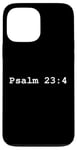 iPhone 13 Pro Max Christian faith holy bible verses typeset Psalm 23:4 Case