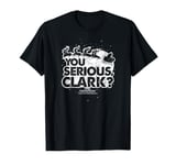 National Lampoon's Christmas Vacation You Serious Clark T-Shirt