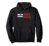 We're Not Going Back Slogan Vintage Distressed Pullover Hoodie