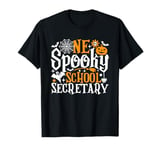 One Spooky School Secretary Funny Halloween Costume T-Shirt