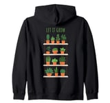 Let It Grow | Indoor Herb Garden Urban Style 4 Plant Lovers Zip Hoodie