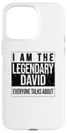 iPhone 15 Pro Max I am the legendary shirt, gift idea for David Case