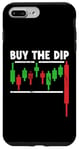 iPhone 7 Plus/8 Plus Buy the Dip - Crypto Trading Cryptocurrency Traders Funny Case