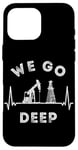 Coque pour iPhone 16 Pro Max We Go Deep Oil Rig Heartbeat EKG Pulse Oilfield Man