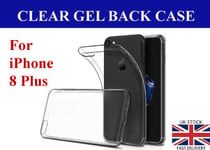 New Transparent Crystal Clear Case for iPhone 8 Plus Gel TPU Soft Cover Skin