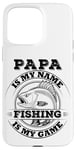 Coque pour iPhone 15 Pro Max Papa est mon nom La pêche est mon jeu - Loves Fishing