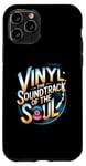 iPhone 11 Pro Vinyl The Soundtrack Of The Soul Turntable Enthusiast Case