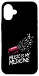 Coque pour iPhone 16 Plus Music is my Medicine for Music Lovers for a Music Lover