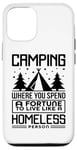 Coque pour iPhone 12/12 Pro Le camping dépense une fortune pour vivre comme un camping-car sans abri