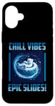 Coque pour iPhone 16 Plus CHILL VIBES EPIC SLIDES