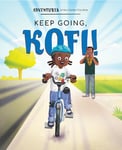 Keep Going, Kofi (Adventures of the Center City Kids)