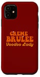 Coque pour iPhone 11 Crème brûlée - Voodoo Lady