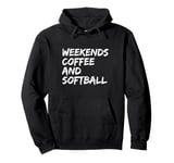 Weekends Coffee And Softball Retro Fan Softball Lovers Funny Pullover Hoodie