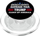 Trump America's Favorite Garbage Man Here To Clean Up Trash PopSockets PopGrip pour MagSafe