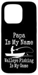 Coque pour iPhone 15 Pro Funny Papa Is My Name Walleye Fishing Is My Game Fish Humour