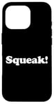 Coque pour iPhone 16 Pro Squeak! Éventail amusant pour animal de compagnie, souris et rat