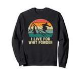 I live For White Powder Vintage I live For White Powder Tee Sweatshirt